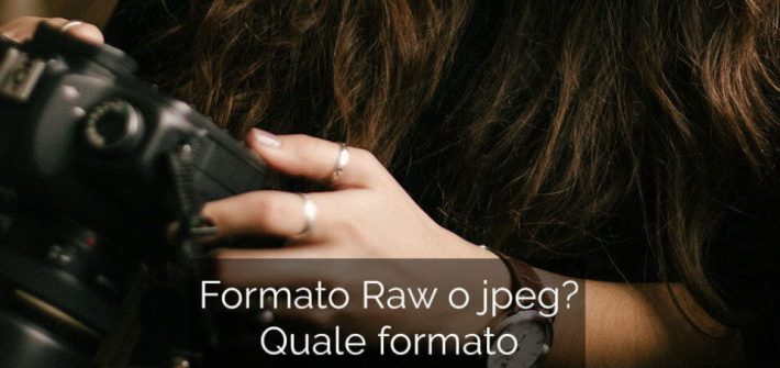 Formato Raw o Jpeg