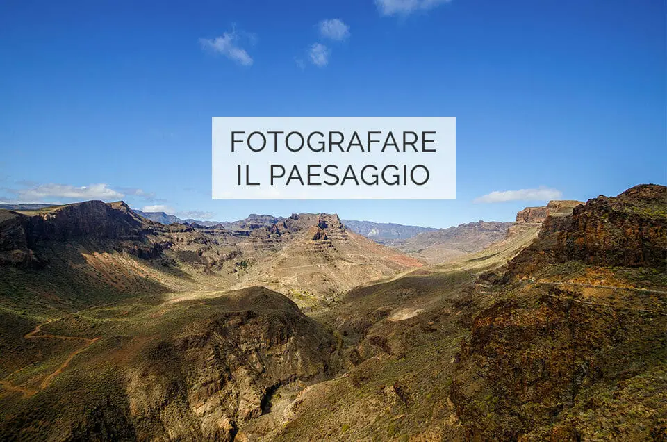 Fotografare il Paesaggio